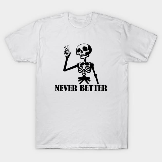 Never Better T-Shirt by Venus Complete